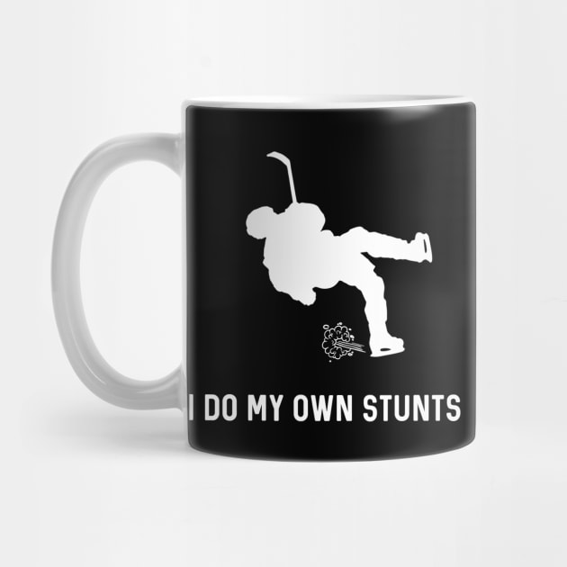 I Do My Own Stunts Hockey Funny Hockey Player by teebest